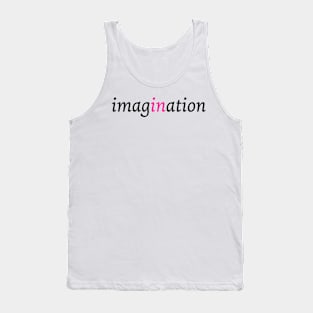 Imagination is in Tank Top